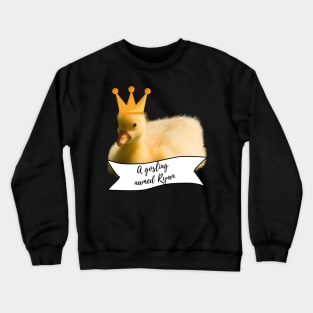 Royal Geese A Gosling Named Ryan Crewneck Sweatshirt